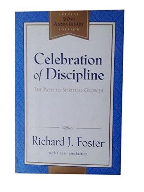 Celebration of Discipline The Path to Spiritual Growth Special 20th Anniversary Edition 2000 Hardcover Kindle Editon