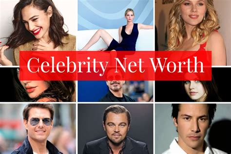 Celebrity Net Worth: