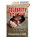 Celebrity Status A Kate Huntington Mystery Volume 4 Doc