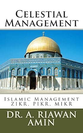 Celestial Management Islamic Management Wisdom for All Human Beings Doc