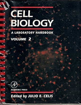 Cell Biology A Laboratory Handbook Doc