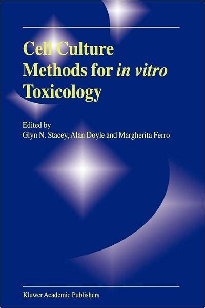 Cell Culture Methods for in vitro Toxicology 1st Edition PDF