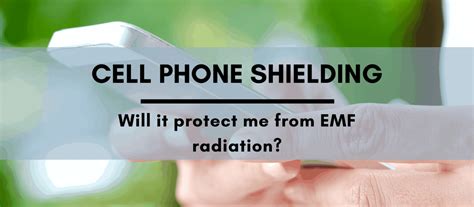 Cell Phone Radiation Shielding: