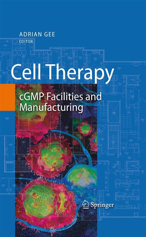 Cell Therapy cGMP Facilities and Manufacturing Kindle Editon