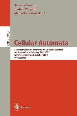 Cellular Automata 5th International Conference on Cellular Automata for Research and Industry, ACRI PDF