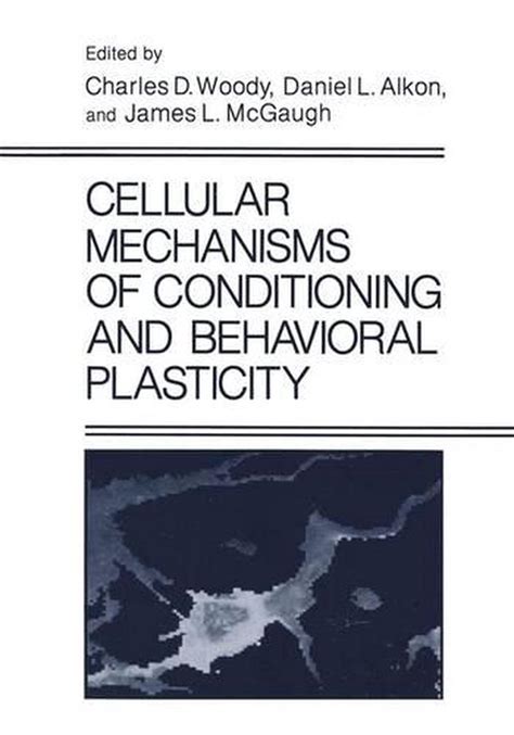 Cellular Mechanisms of Conditioning and Behavioral Plasticity 1st Edition PDF
