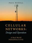 Cellular Networks Design and Operation A Real World Perspective Reader