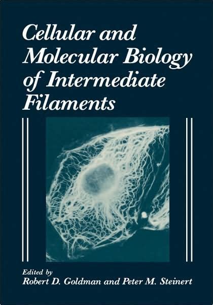 Cellular and Molecular Biology of Intermediate Filaments 1st Edition PDF