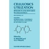 Cellulosics Utilization Research and rewards in cellulosics 1st Edition Kindle Editon