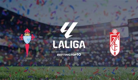 Celta Vigo vs Granada: A Clash of Titans in La Liga's Battle for Survival