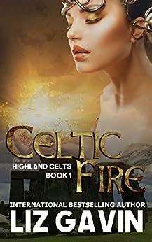 Celtic Fire Highland Celts Series Book 1 Volume 1 Kindle Editon