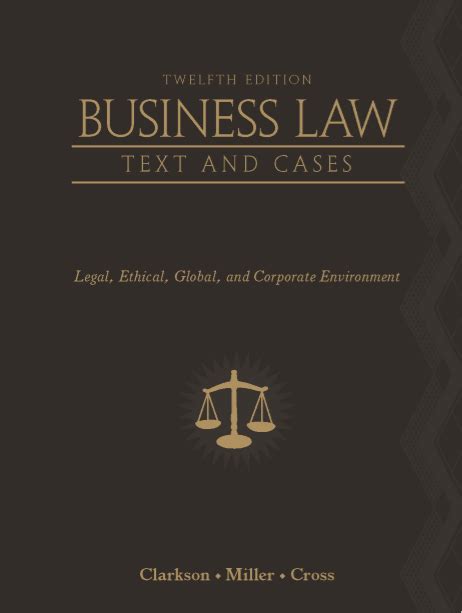 CengageNOW on WebCTâ„¢ Instant Access Code for Clarkson Miller Cross Business Law Text and Cases Legal Ethical Global and Corporate Environment Kindle Editon