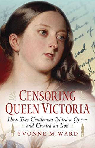 Censoring.Queen.Victoria.How.Two.Gentlemen.Edited.a Ebook Reader