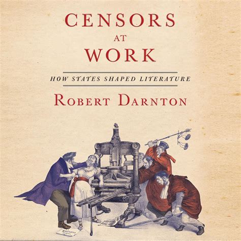 Censors at Work How States Shaped Literature Kindle Editon