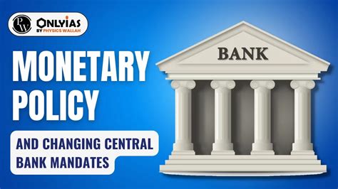 Central Bank Monetary Policy: