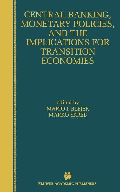 Central Banking, Monetary Policies, and the Implications for Transition Economies Epub