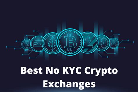 Centralized Exchanges with No KYC: A Comprehensive Guide