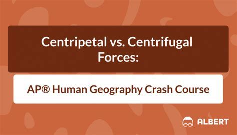 Centrifugal Force: A Vital Concept in AP Human Geography