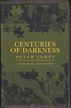 Centuries of Darkness A Challenge to the Conventional Chronology of Old World Archeaology Epub