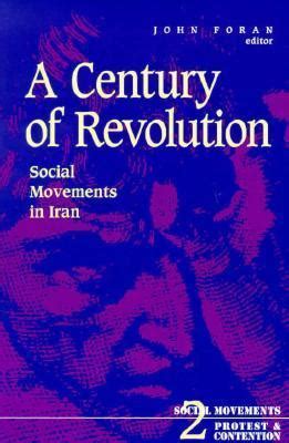 Century Of Revolution Social Movements in Iran Kindle Editon