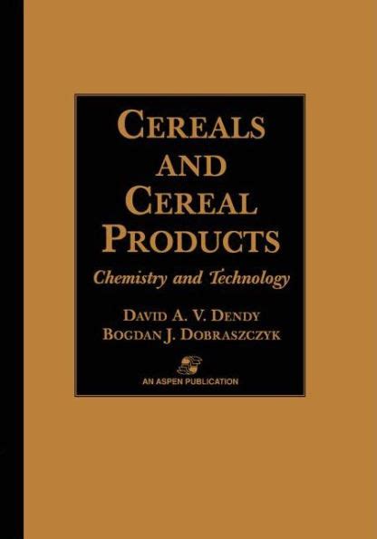 Cereals and Cereal Products Technology and Chemistry 1st Edition Kindle Editon