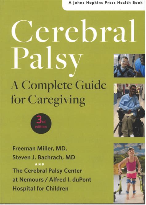 Cerebral Palsy: A Complete Guide for Caregiving (A Johns Hopkins Press Health Book) Reader