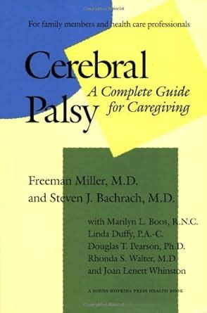 Cerebral Palsy: A Complete Guide for Caregiving (A Johns Hopkins Press Health Book) Reader