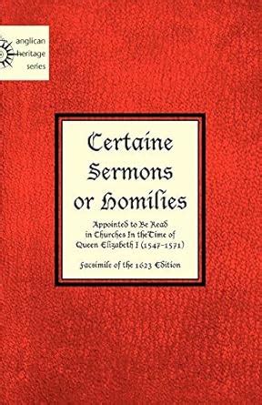 Certaine Sermons or Homilies Appointed to Be Read in Churches In theTime of Queen Elizabeth I Kindle Editon