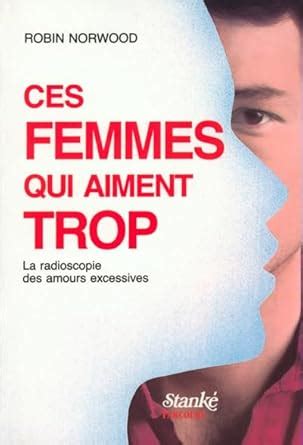 Ces Femmes Qui Aiment Trop 1 French Edition Epub