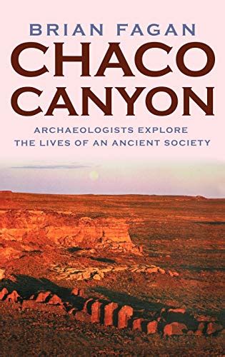 Chaco Canyon Archaeologists Explore the Lives of an Ancient Society