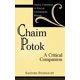 Chaim Potok A Critical Companion PDF