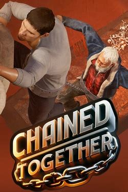 Chained Together Playthrough: A Revolutionary Approach to Collaborative Gaming