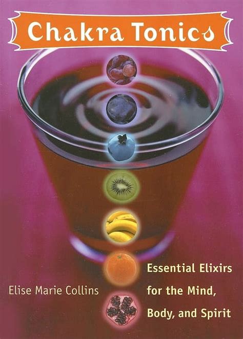 Chakra Tonics Essential Elixirs For The Mind Reader