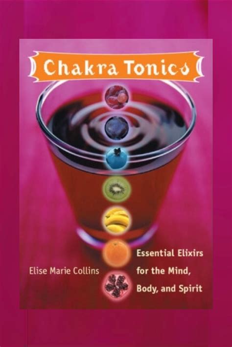 Chakra Tonics Essential Elixirs For The Mind Reader