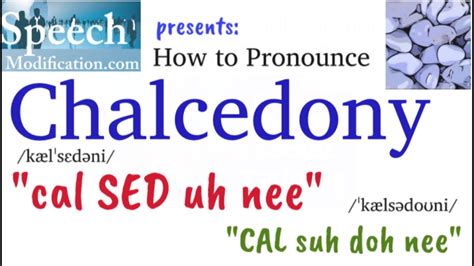 Chalcedony Pronounce: Understanding the Basics