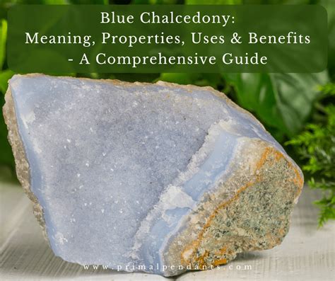 Chalcedony Stone Benefits: A Comprehensive Guide