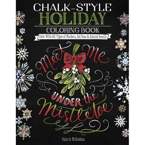 Chalk-Style Holiday Coloring Book Color with All Types of Markers Gel Pens and Colored Pencils Design Originals 32 Hand-Drawn Christmas Designs in the Rustic-Chic Chalkboard Art Style Reader