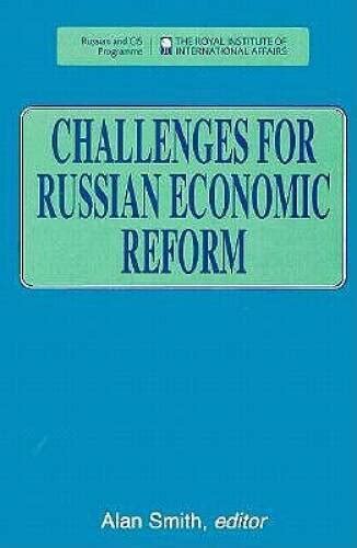 Challenges for Russian Economic Reform Post-Soviet Business Forum Collection Reader