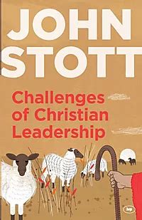 Challenges of Christian Leadership Practical wisdom for leaders interwoven with the author s advice Doc