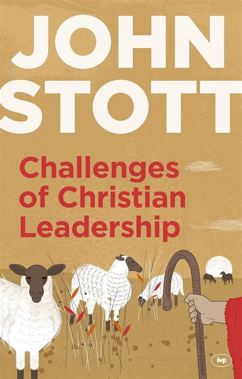 Challenges of Christian Leadership Practical wisdom for leaders interwoven with the author s advice Doc