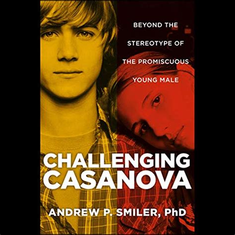 Challenging Casanova Beyond the Stereotype of the Promiscuous Young Male Kindle Editon