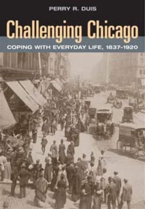 Challenging Chicago: Coping with Everyday Life PDF