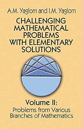 Challenging Mathematical Problems With Elementary Solutions Epub