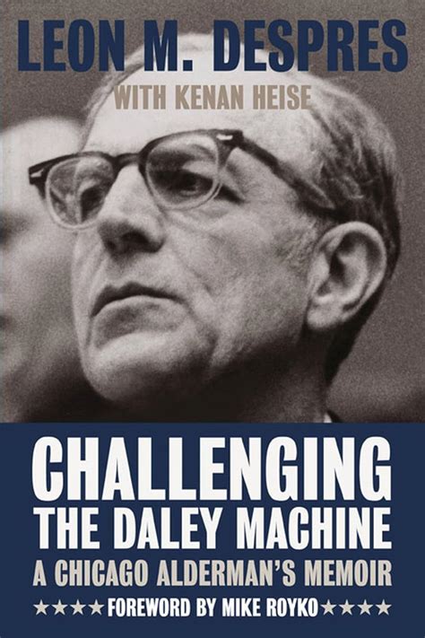 Challenging the Daley Machine: A Chicago Alderman's Memoir Doc