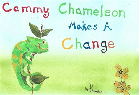 Chammy Chameleon Makes A Change