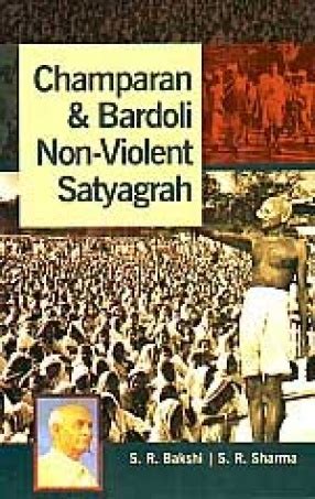 Champaran and Bardoli Non-Violent Satyagraha Reader