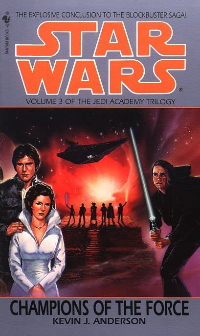 Champions of the Force Star Wars The Jedi Academy Trilogy Vol 3 by Kevin J Anderson 1st first Edition MassMarket1994 9 1 Kindle Editon