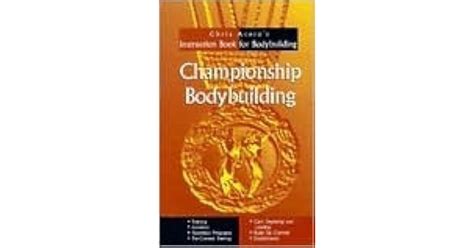 Championship Bodybuilding Chris Acetos Instruction Reader