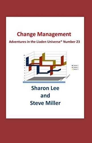 Change Management Adventures in the Liaden Universe Reader