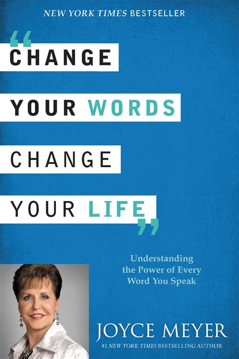 Change Your Words Change Your Life Understanding the Power of Every Word You Speak Reader